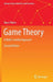 Game Theory: A Multi-Leveled Approach by Hans Peters