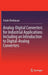Analog-Digital Converters for Industrial Applications Including an Introduction to Digital-Analog Converters by Frank Ohnhäuser