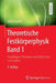 Theoretische Festkörperphysik Band 1: Grundlagen: Phononen Und Elektronen in Kristallen by Gerd Czycholl