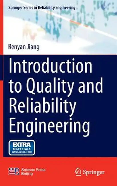 Introduction to Quality and Reliability Engineering by Renyan Jiang