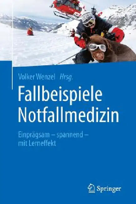 Fallbeispiele Notfallmedizin: Einprägsam - Spannend - Mit Lerneffekt by Volker Wenzel