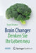 Brain Changer - Denken Sie Ihr Leben Neu by David DiSalvo, Jorunn Wissmann, Stephan Meyer