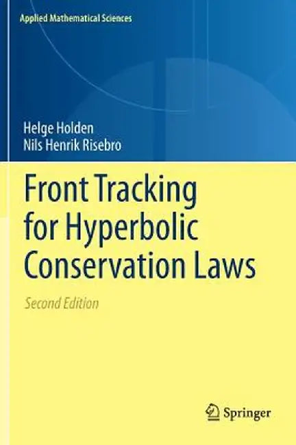 Front Tracking for Hyperbolic Conservation Laws by Helge Holden