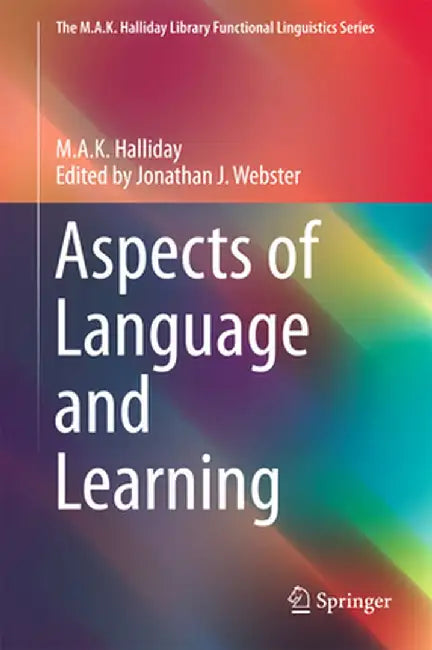 Aspects of Language and Learning by M. A. K. Halliday