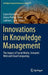 Innovations in Knowledge Management: The Impact of Social Media, Semantic Web and Cloud Computing by Liana Razmerita