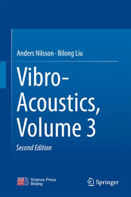 Vibro-Acoustics by Anders Nilsson, Bilong Liu