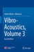 Vibro-Acoustics by Anders Nilsson, Bilong Liu