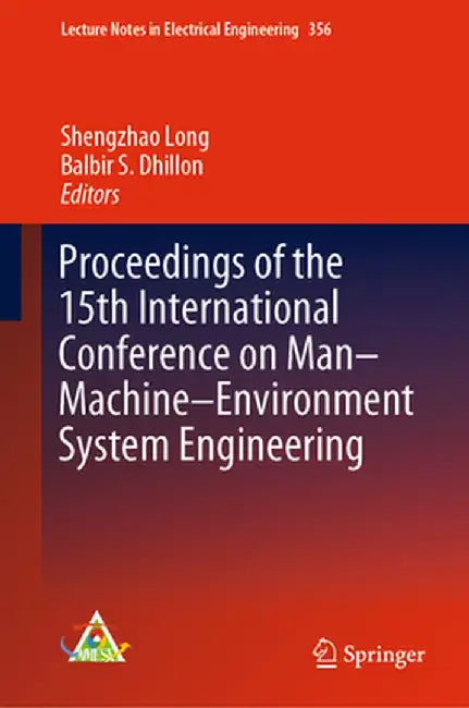Proceedings of the 15th International Conference on Man-Machine-Environment System Engineering by Shengzhao Long