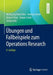 Übungen Und Fallbeispiele Zum Operations Research by Wolfgang Domschke, Andreas Drexl, Robert Klein