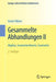 Gesammelte Abhandlungen II: Algebra, Invariantentheorie, Geometrie by David Hilbert