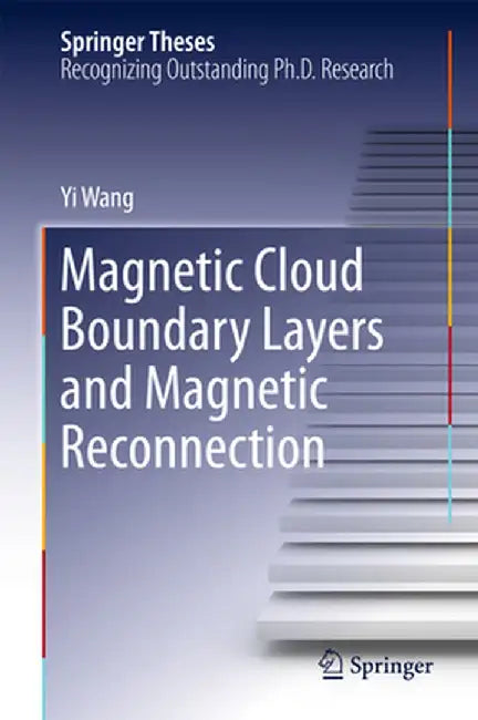 Magnetic Cloud Boundary Layers and Magnetic Reconnection by Yi Wang