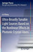Ultra-Broadly Tunable Light Sources Based on the Nonlinear Effects in Photonic Crystal Fibers by Lei Zhang