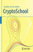Cryptoschool by Joachim Von Zur Gathen