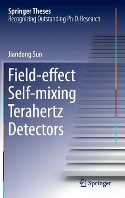 Field-Effect Self-Mixing Terahertz Detectors by Jiandong Sun