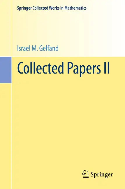 Collected Papers II by Israel M. Gelfand