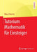 Tutorium Mathematik Für Einsteiger by Klaus Fritzsche