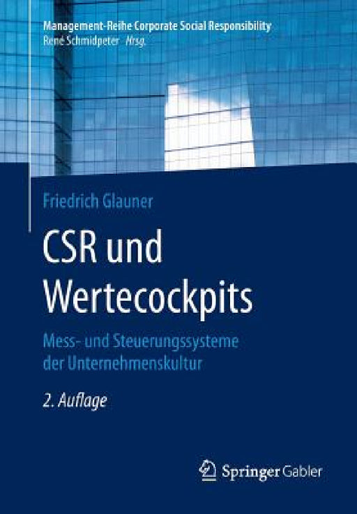 Csr Und Wertecockpits: Mess- Und Steuerungssysteme Der Unternehmenskultur by Friedrich Glauner