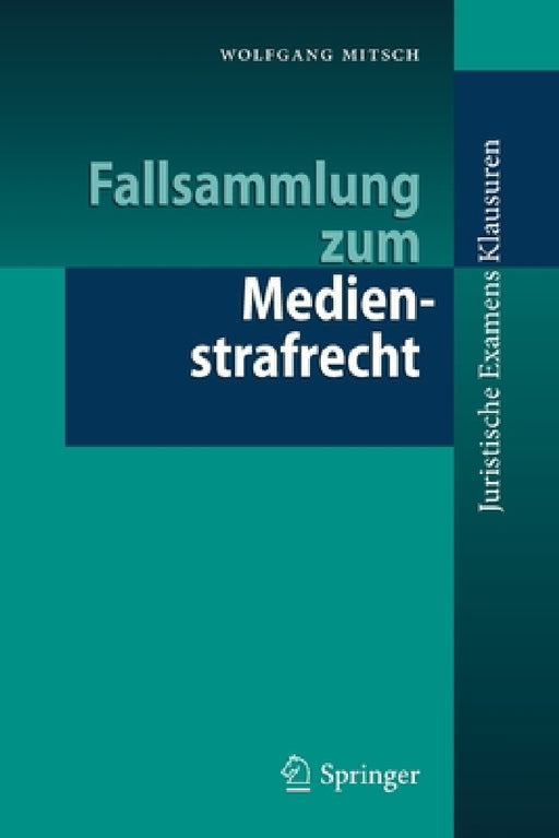 Fallsammlung Zum Medienstrafrecht by Wolfgang Mitsch