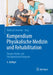Kompendium Physikalische Medizin Und Rehabilitation: Diagnostische Und Therapeutische Konzepte by Richard Crevenna