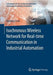 Isochronous Wireless Network for Real-Time Communication in Industrial Automation by Henning Trsek