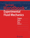 Springer Handbook of Experimental Fluid Mechanics by Cameron Tropea, Alexander Yarin, John F. Foss