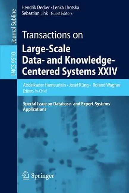 Transactions on Large-Scale Data- And Knowledge-Centered Systems XXIV: Special Issue on Database- And Expert-Systems Applications by Abdelkader Hameurlain