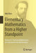 Elementary Mathematics from a Higher Standpoint: Volume III: Precision Mathematics and Approximation Mathematics by Felix Klein, Marta Menghini, Anna Baccaglini-Frank