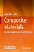 Composite Materials: Processing, Applications, Characterizations by Kamal K. Kar