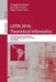 Latin 2016: Theoretical Informatics: 12th Latin American Symposium, Ensenada, Mexico, April 11-15, 2016, Proceedings by Evangelos Kranakis