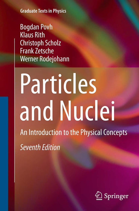 Particles and Nuclei An Introduction to the Physical Concepts