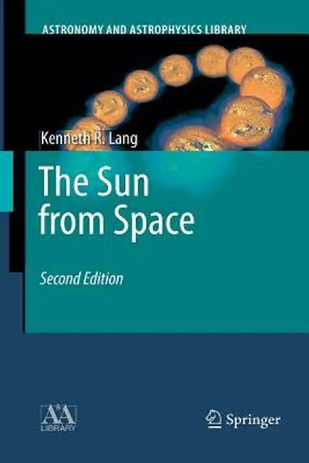 The Sun from Space by Kenneth R. Lang