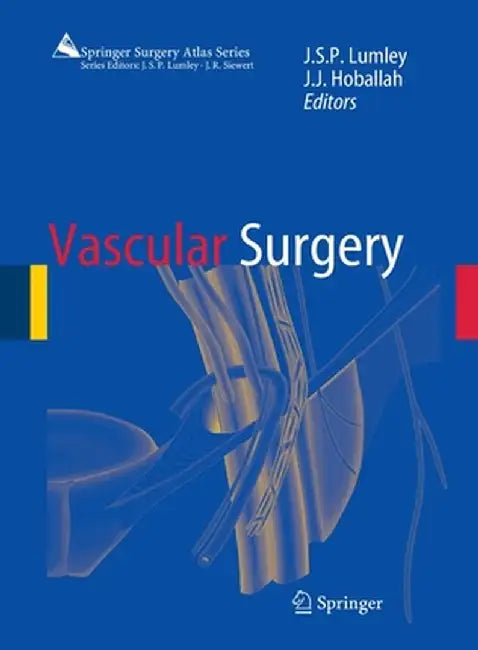 Vascular Surgery by J. S. P. Lumley