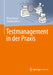 Testmanagement in Der PRAXIS by Oliver Droste, Christina Merz