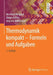 Thermodynamik Kompakt - Formeln Und Aufgaben by Bernhard Weigand, Jürgen Köhler, Jens Von Wolfersdorf