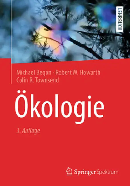 Ökologie by Michael Begon, Robert W. Howarth, Colin R. Townsend