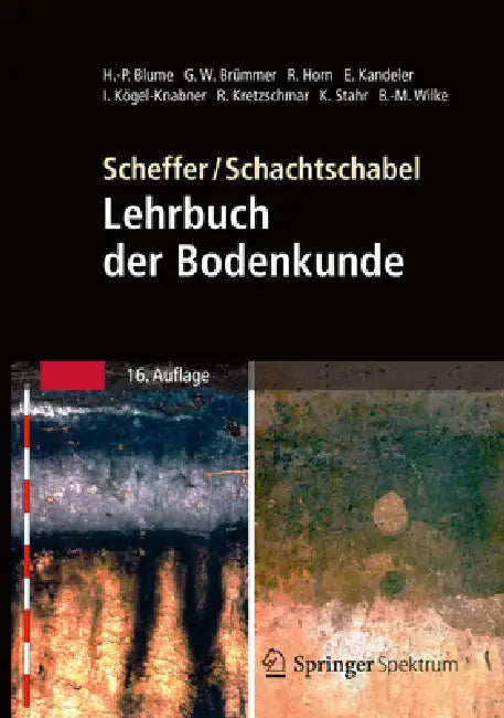 Scheffer/Schachtschabel: Lehrbuch Der Bodenkunde by Hans-Peter Blume, Gerhard Welp, Gerhard W. Brümmer