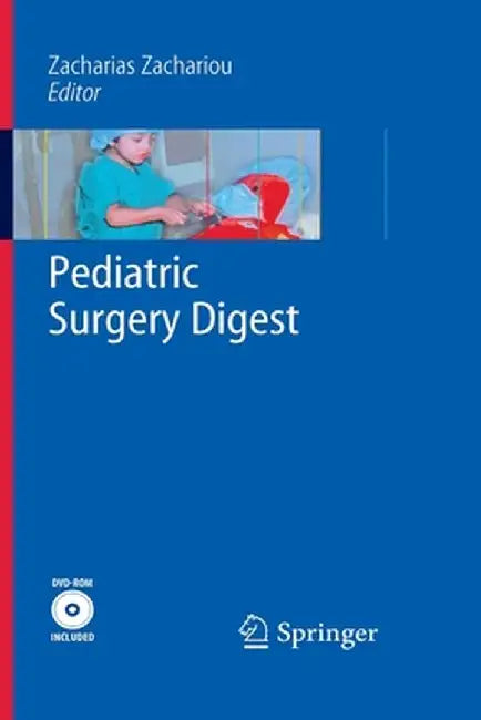 Pediatric Surgery Digest by Zacharias Zachariou