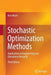Stochastic Optimization Methods: Applications in Engineering and Operations Research by Kurt Marti