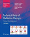 Technical Basis of Radiation Therapy: Practical Clinical Applications by Seymour H. Levitt