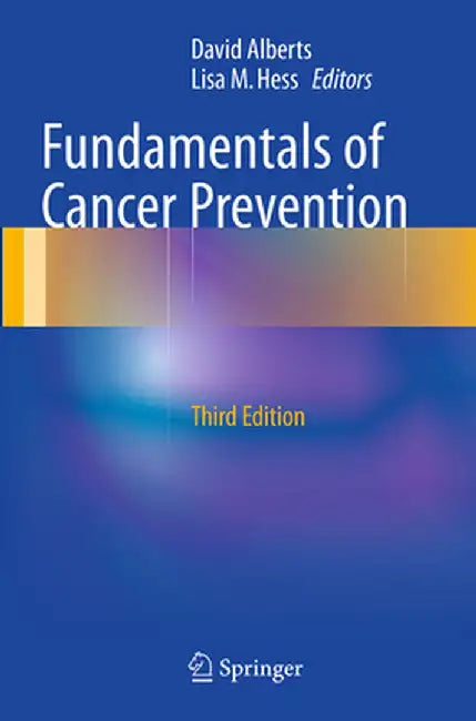 Fundamentals of Cancer Prevention by David Alberts