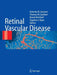 Retinal Vascular Disease by A. M. Joussen