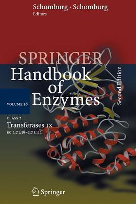 Class 2 . Transferases IX: EC 2.7.1.38 - 2.7.1.112 by Schomburg, Dietmar