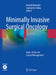 Minimally Invasive Surgical Oncology: State-Of-The-Art Cancer Management by Ronald Matteotti