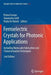 Ferroelectric Crystals for Photonic Applications: Including Nanoscale Fabrication and Characterization Techniques by Pietro Ferraro