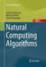 Natural Computing Algorithms by Anthony Brabazon