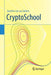 Cryptoschool by Joachim Von Zur Gathen