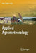 Applied Agrometeorology by Kees Stigter
