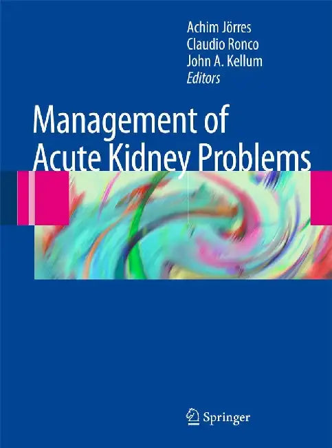 Management of Acute Kidney Problems by Achim Jörres