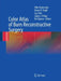Color Atlas of Burn Reconstructive Surgery by Hiko Hyakusoku