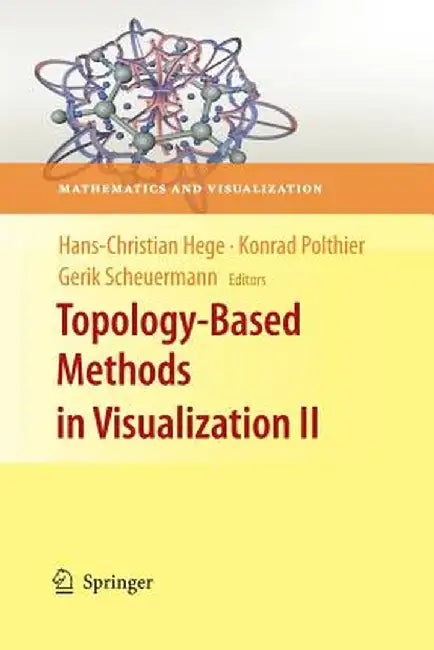 Topology-Based Methods in Visualization II by Hans-Christian Hege